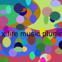 x fire music plugin